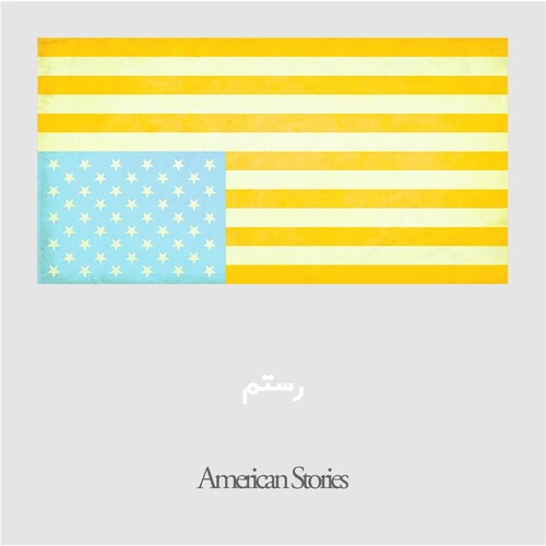 Rostam - American Stories