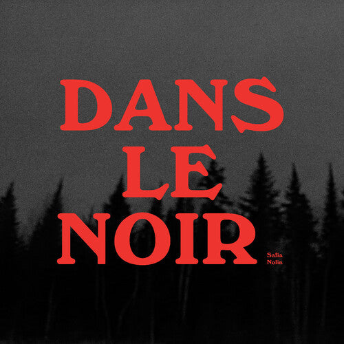 Safia Nolin - Dans le noir (WHITE VINYL)