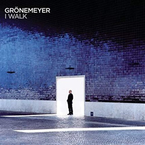 Herbert Gronemeyer - I Walk