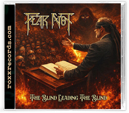 Fear Not - The Blind Leading the Blind