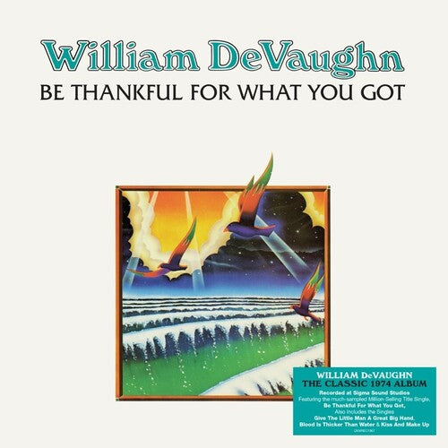 William Devaughn - Be Thankful For What You Got - 140-Gram Black Vinyl