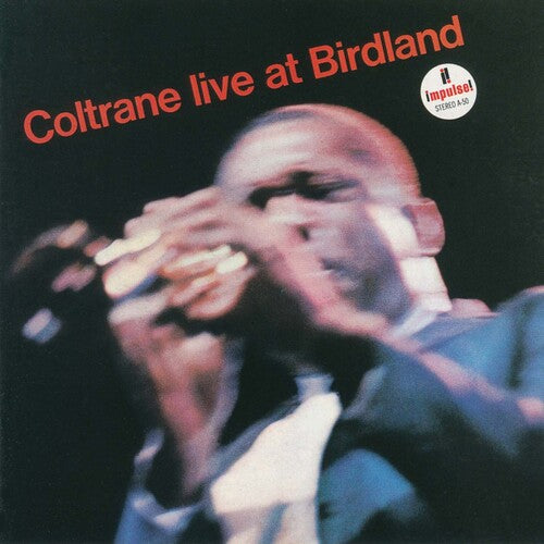 John Coltrane - Coltrane Live At Birdland - UHQCD