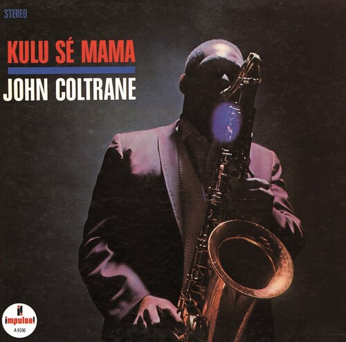 John Coltrane - Kulu Se Mama - UHQCD