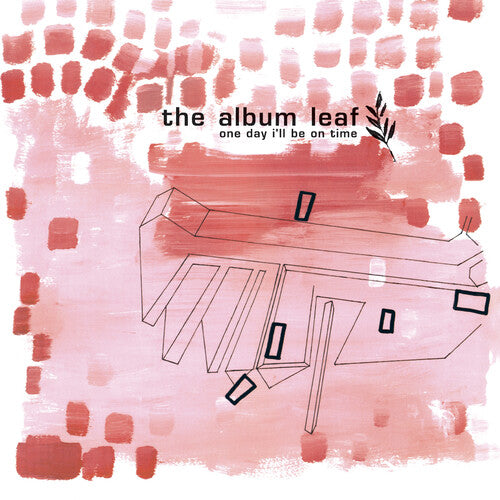 Album Leaf - One Day I'Ll Be on Time (25th Anniversary)