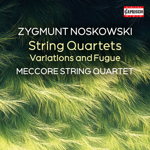 Meccore String Quartets - Zygmunt Noskowski: String Quartets