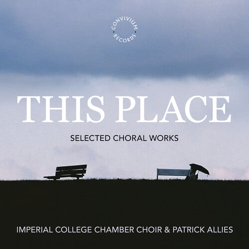 Imperial College Chamber Choir - This Place