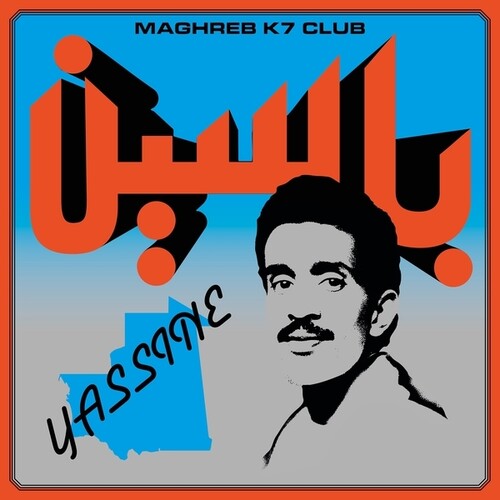 Yassine Nana - Modern Pop From Mauritania (1984-1989)