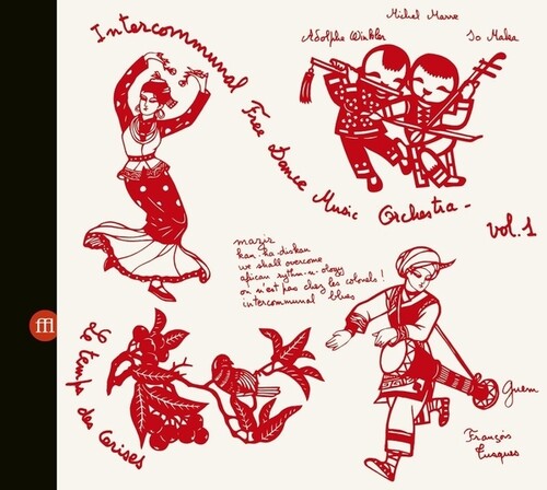 Intercommunal Free Dance Music Orchestra - Concert A Prades Le Lez, Vol. 1 And 2