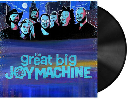 Great Big Joy Machine - The Great Big Joy Machine