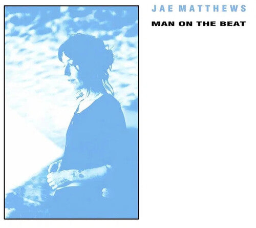 Jae Matthews - Man On The Beat - Baby Blue Colored Vinyl
