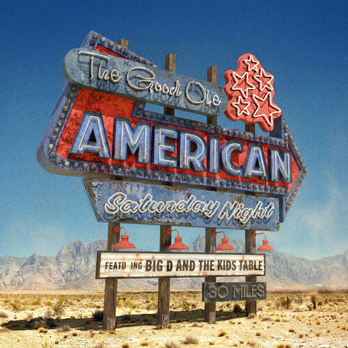 Big D & the Kids Table - The Good Ole American Saturday Night - BLUE DREAM SPLASH VINYL