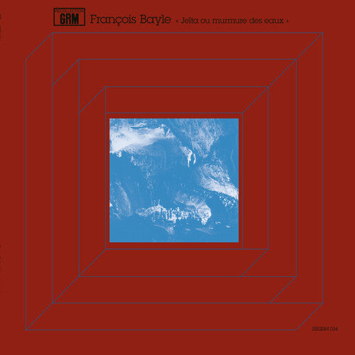 Francois Bayle - Jeita Ou Murmure Des Eaux