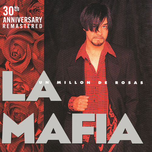 La Mafia - Un Millon De Rosas (30th Year Anniversary)