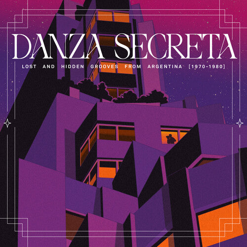 Various Artists - Danza Secreta: Lost And Hidden Grooves From Argentina (1970-1980)