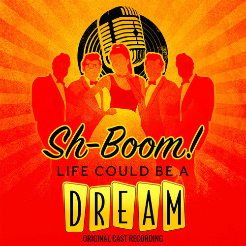 Sh-Boom Life Could Be a Dream/ O.C.R. - Sh-Boom! Life Could Be A Dream (Original Cast Recording)