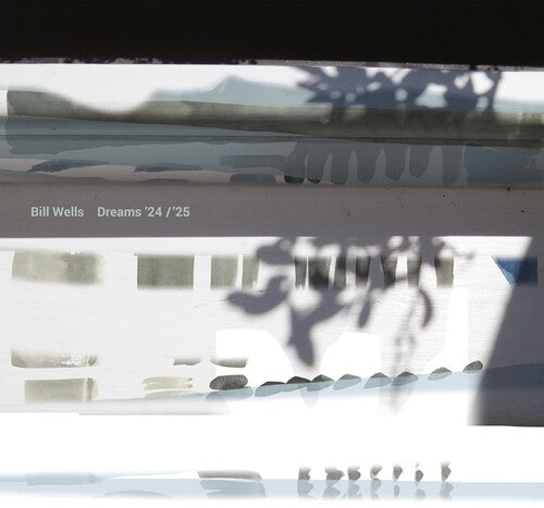 Bill Wells - Dreams '24/'25