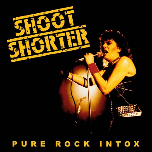 Shoot Shorter - Pure Rock Intox