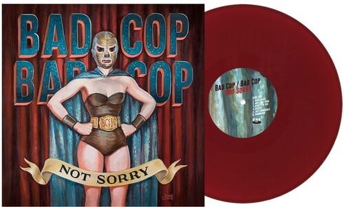 Bad Cop Bad Cop - Not Sorry - Burgundy
