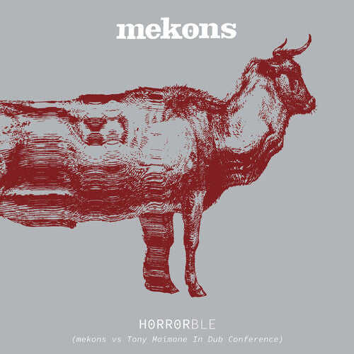 Mekons - Horrorble - Mekons vs Tony Maimone In Dub Conference