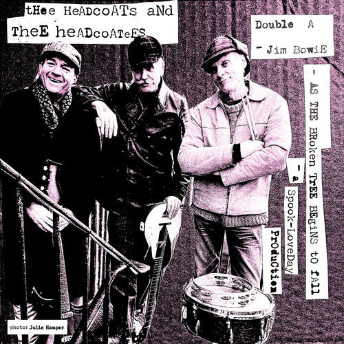 Thee Headcoats & Thee Headcoatees - Jim Bowie / As The Broken Tree Begins To Fall