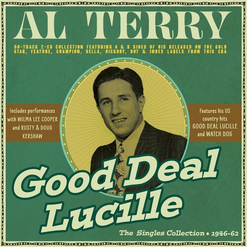 Al Terry - Good Deal Lucille: The Singles Collection 1946-62