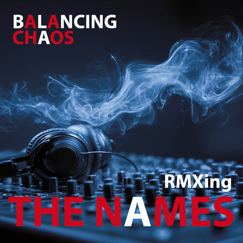 Names - Balancing Chaos