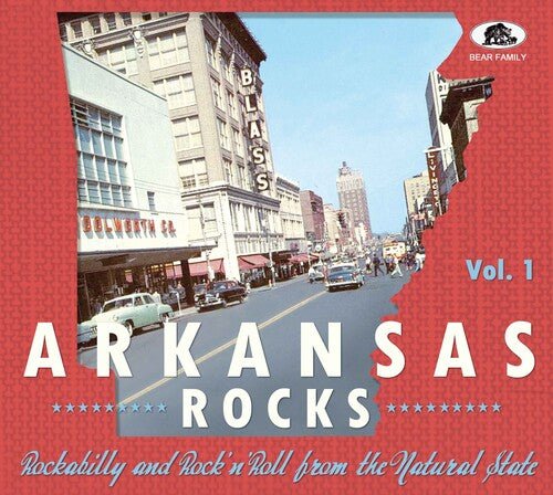 Arkansas Rocks Vol 1: Rockabilly & Rock'N'Roll - Arkansas Rocks Vol. 1: Rockabilly & Rock'n'Roll From The Natural State