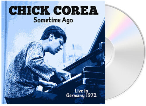Chick Corea - Some Time Ago: Live In Germany 1972