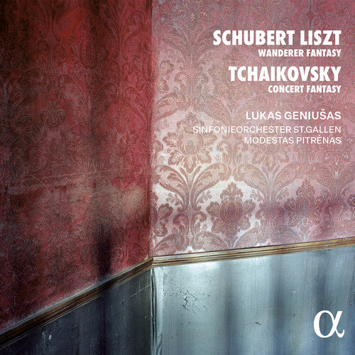 Lukas Geniusas - Schubert/Liszt: Wanderer Fantasy; Tchaikovsky: Concert Fantasy