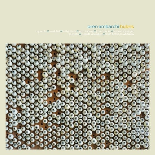 Oren Ambarchi - Hubris (10th Anniversary Remaster)