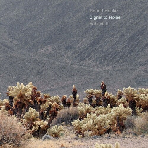 Robert Henke - Signal To Noise, Vol. II