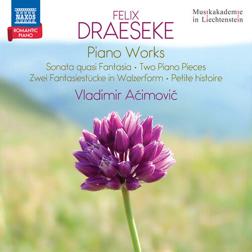 Vladimir Acimovic - Draeseke: Piano Works