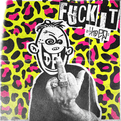 Dfl (Dead Fucking Last) - Fuck It