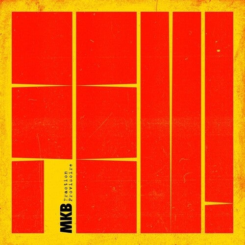 Mkb Fraction Provisoire Feat Jac Berrocal - Feu!