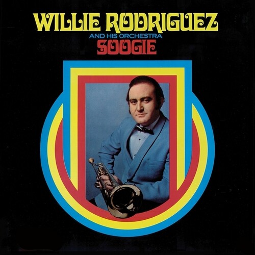 Willie Rodriguez / His Orchestra - Soogie