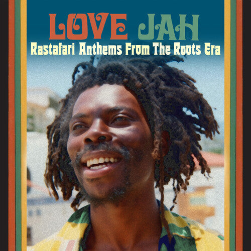 I Love Jah: Rastafari Anthems From the Roots Era - I Love Jah: Rastafari Anthems From The Roots Era / Various
