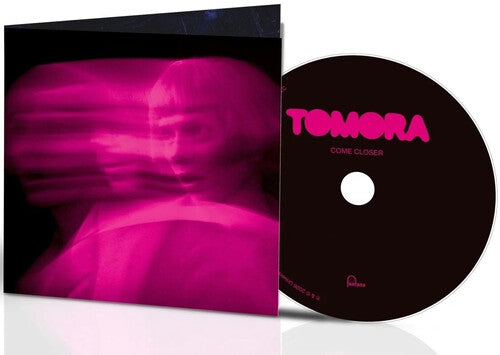 Tomora - Come Closer