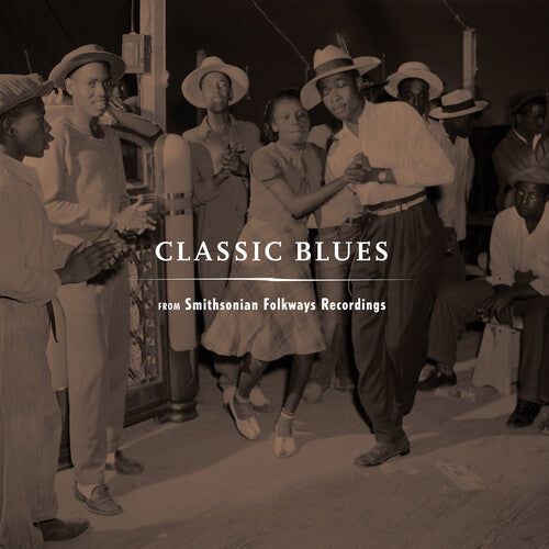 Classic Blues Smithsonian Folkways/ Various - Classic Blues From Smithsonian Folkways (Various Artists)