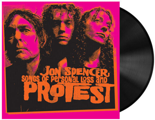 Jon Spencer - Songs of Personal Loss and Protest