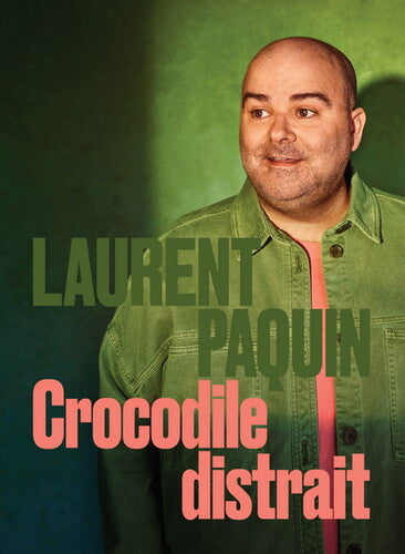Laurent Paquin: Crocodile Distrait