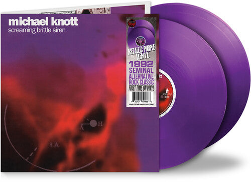 Michael Knott - Screaming Brittle Siren - Purple
