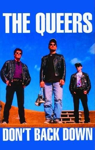 The Queers - Don't Back Down