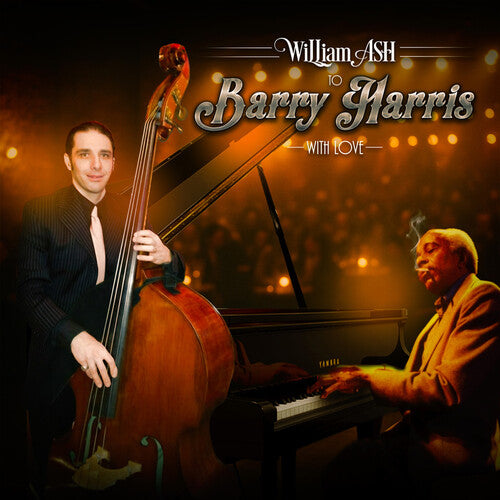 William Ash - To Barry Harris with Love