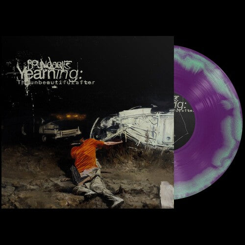 Boundaries - Yearning: The Unbeautiful After