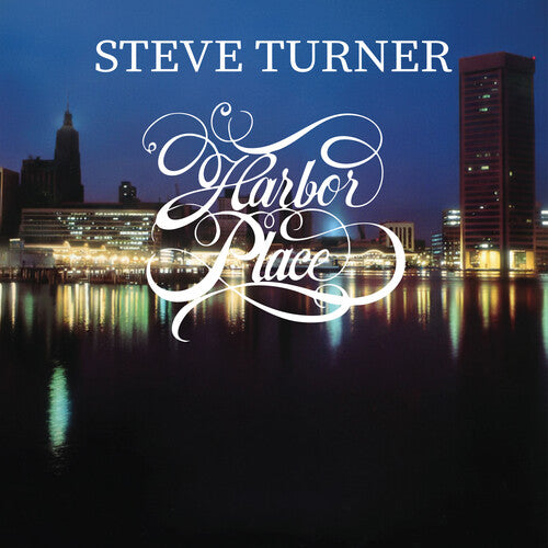 Steve Turner - Harbor Place