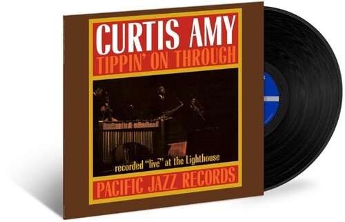 Curtis Amy - Tippin' On Through (Blue Note Tone Poet Edition)