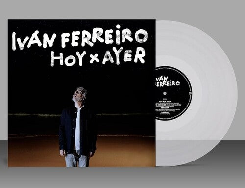 Ivan Ferreiro - Hoy X Ayer - Transparent Vinyl