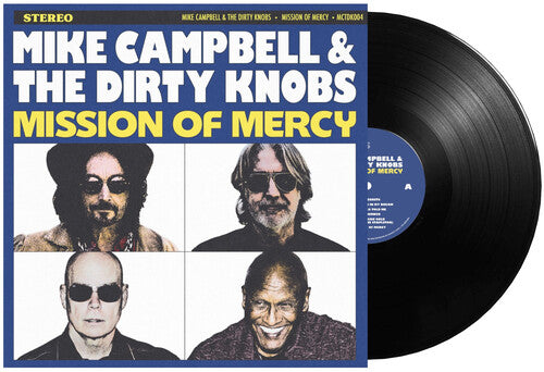 Mike Campbell / Dirty Knobs - Mission Of Mercy