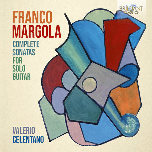 Valerio Celentano - Margola: Complete Sonatas for Solo Guitar