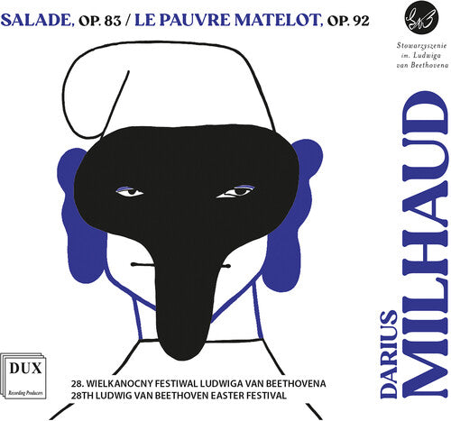 Poznan Philharmonic Orchestra - Milhaud: Salade, Op. 83; Le Pauvre Matelot, Op. 92